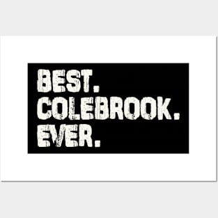 Colebrook, Best Name Ever, Name , Birthday, Middle name, FamilyColebrook Middle Name Posters and Art